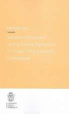 Solution Structure and Solution Dynamics in Chiral Ytterbium (III) Complexes