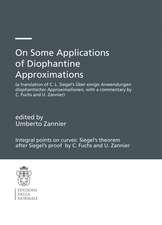 On Some Applications of Diophantine Approximations: A translation of C.L. Siegel’s Über einige Anwendungen diophantischer Approximationen, with a commentary by C. Fuchs and U. Zannier)