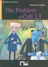 The Problem of Cell 13 [With CD]: An Interpretation