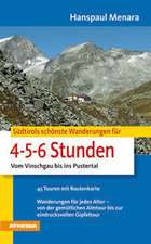 Südtirols schönste Wanderungen für 4-5-6-Stunden