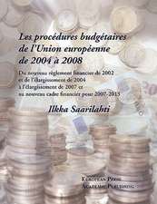 Les Procdures Budgtaires de Lunion Europenne de 2004 2008