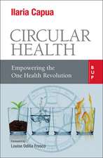 Circular Health: Empowering the One Health Revolution