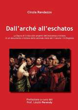 Dall'Arché All'Eschatos