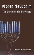 Moreh Nevuchim - The Guide for the Perplexed