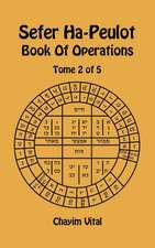 Sefer Ha-Peulot - Book of Operations - Tome 2 of 5