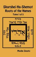 Shorshei Ha-Shemot - Roots of the Names - Tome 1 of 5