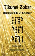 Tikunei Zohar - Rectifications of Splendor - Tome 1 of 5