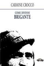 Come Divenni Brigante