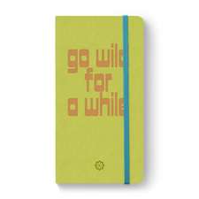 Go Wild for a While Visual Journal