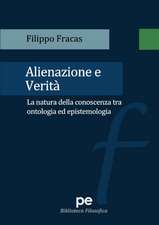 Alienazione e verità. La natura della conoscenza tra ontologia ed epistemologia