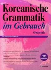 Koreanische Grammatik im Gebrauch - Oberstufe