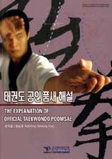 The Explanation of Official Taekwondo Poomsae