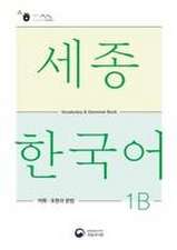 Sejong Korean Vocabulary and Grammar 1B