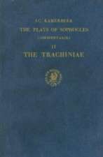 The Plays of Sophocles: Commentaries 1-7, Volume 2 Trachiniae