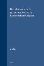 Die kleinasiatisch-syrischen Kulte zur Römerzeit in Ungarn