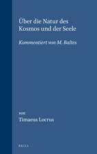 Über die Natur des Kosmos und der Seele: Kommentiert von M. Baltes