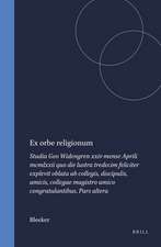 Ex orbe religionum: Studia Geo Widengren xxiv mense Aprili mcmlxxii quo die lustra tredecim feliciter explevit oblata ab collegis, discipulis, amicis, collegae magistro amico congratulantibus. Pars altera