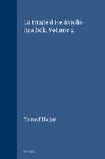 La triade d'Héliopolis-Baalbek, Volume 2