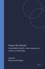 Weg in die Zukunft: Festschrift für Prof.Dr. Anton Antweiler zu seinem 75. Geburtstag