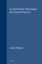 Le sanctuaire métroaque de Vienne (France)