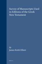 Survey of Manuscripts Used in Editions of the Greek New Testament