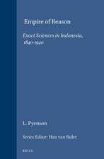 Empire of Reason: Exact Sciences in Indonesia, 1840-1940