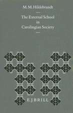 The External School in Carolingian Society