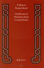 Oral Poetry and Narratives from Central Arabia, Volume 1 Poetry of ad-Dindan: A Bedouin Bard in Southern Najd. An Edition with Translation and Introduction