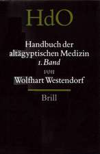 Handbuch Der Altagyptischen Medizin (2 Vols.)