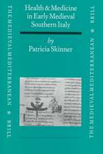 Health and Medicine in Early Medieval Southern Italy