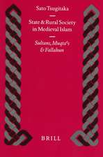 State and Rural Society in Medieval Islam: Sultans, Muqta‘s and Fallahun