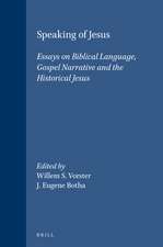 Speaking of Jesus: Essays on Biblical Language, Gospel Narrative and the Historical Jesus