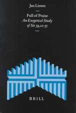 Full of Praise: An Exegetical Study of Sir 39, 12-35