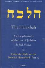 The Halakhah, Volume 1 Part 4: Inside the Walls of the Israelite Household. Part A. At the Meeting of Time and Space