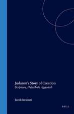 Judaism's Story of Creation: Scripture, Halakhah, Aggadah