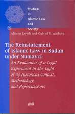 The Reinstatement of Islamic Law in Sudan under Numayrī: An Evaluation of a Legal Experiment in the Light of its Historical Context, Methodology, and Repercussions