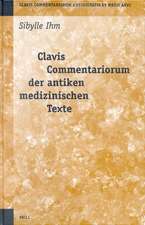 Clavis Commentariorum der antiken medizinischen Texte