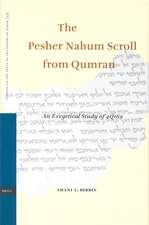 The Pesher Nahum Scroll from Qumran: An Exegetical Study of 4Q169