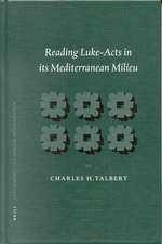 Reading Luke-Acts in its Mediterranean Milieu