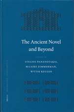 The Ancient Novel and Beyond