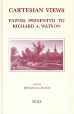 Cartesian Views: Papers presented to Richard A. Watson