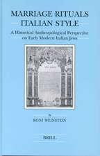 Marriage Rituals Italian Style: A Historical Anthropological Perspective on Early Modern Italian Jews