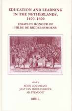 Education and Learning in the Netherlands, 1400-1600: Essays in Honour of Hilde de Ridder-Symoens