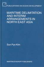 Maritime Delimitation and Interim Arrangements in North East Asia