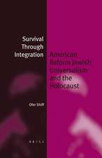 Survival Through Integration: American Reform Jewish Universalism and the Holocaust