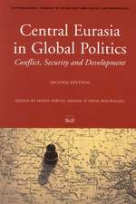 Central Eurasia in Global Politics: Conflict, Security, and Development, Second Edition