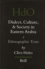 Dialect, Culture, and Society in Eastern Arabia, Volume 2 Ethnographic Texts