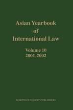 Asian Yearbook of International Law, Volume 10 (2001-2002)