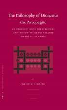 The Philosophy of Dionysius the Areopagite: An Introduction to the Structure and the Content of the Treatise <i>On the Divine Names</i>