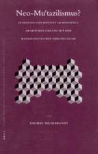 Neo-Muʿtazilismus?: Intention und Kontext im modernen arabischen Umgang mit dem rationalistischen Erbe des Islam